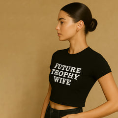 Future Trophy Wife Crop Tee