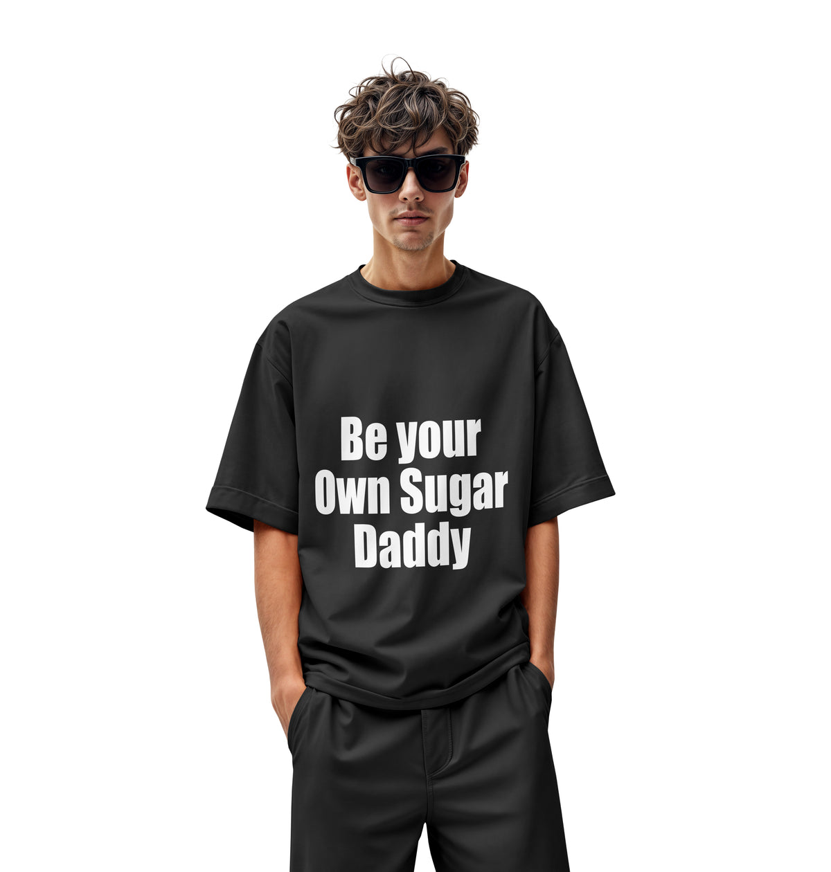 BE YOUR OWN SUGAR DADDY OVERSIZED T-SHIRT