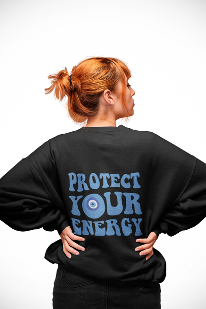 PROTECT YOUR ENERGY SWEATSHIRT - Costa Moon
