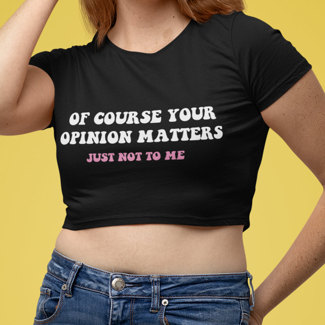 Your Opinion Crop Tee - Costa Moon