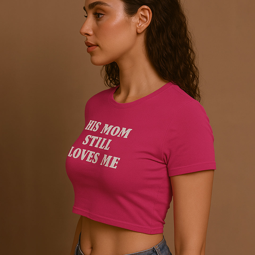 His Mom Still Loves Me Crop Tee - Costa Moon