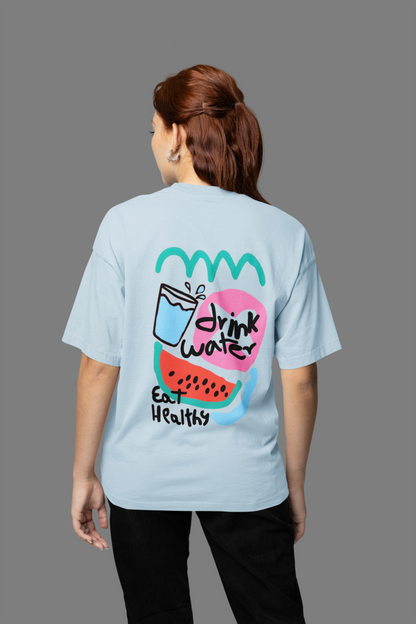 DRINK WATER EAT HEALTHY OVERSIZED T-SHIRT - Costa Moon