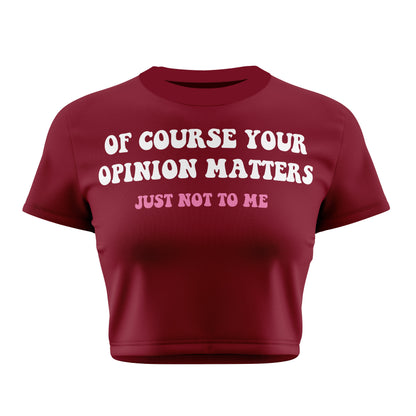 Your Opinion Crop Tee - Costa Moon