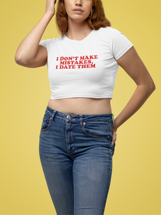 Don't Make Mistake Crop Tee