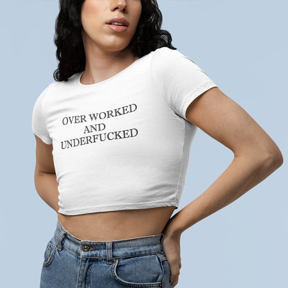 Overworked and Underf*cked Crop Tee - Costa Moon