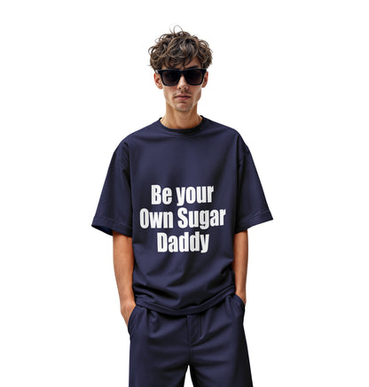BE YOUR OWN SUGAR DADDY OVERSIZED T-SHIRT - Costa Moon
