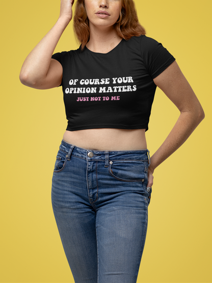 Your Opinion Crop Tee - Costa Moon