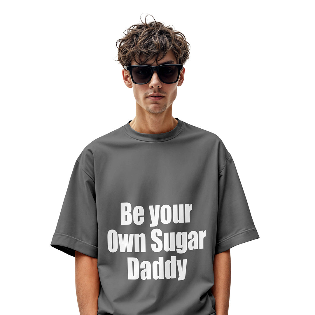 BE YOUR OWN SUGAR DADDY OVERSIZED T-SHIRT - Costa Moon