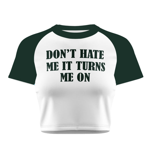 Don't Hate Me Tee