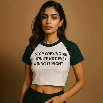 Stop Copying Me Crop Tee - Costa Moon