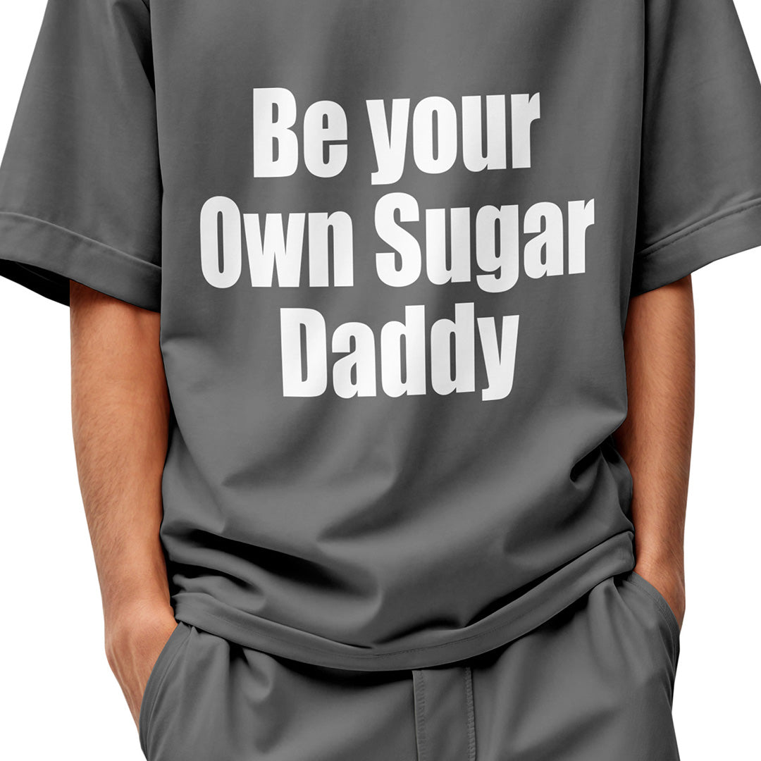 BE YOUR OWN SUGAR DADDY OVERSIZED T-SHIRT - Costa Moon