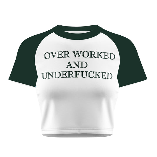 Over Worked And Underfucked Crop Tee - Costa Moon
