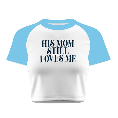 His Mom Still Crop Tee - Costa Moon
