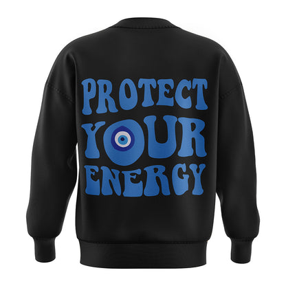 PROTECT YOUR ENERGY SWEATSHIRT - Costa Moon