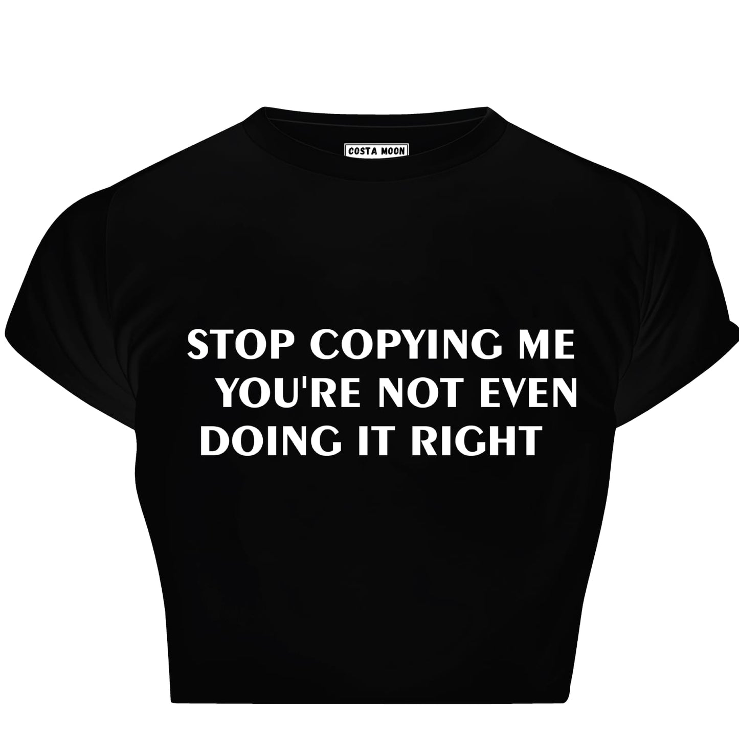 Stop Copying me - Costa Moon
