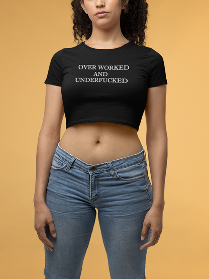 Overworked and Underf*cked Crop Tee - Costa Moon