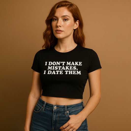 Don't Make Mistake Crop Tee