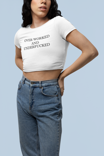 Overworked and Underf*cked Crop Tee - Costa Moon