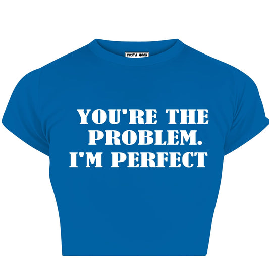 You’re the Problem
