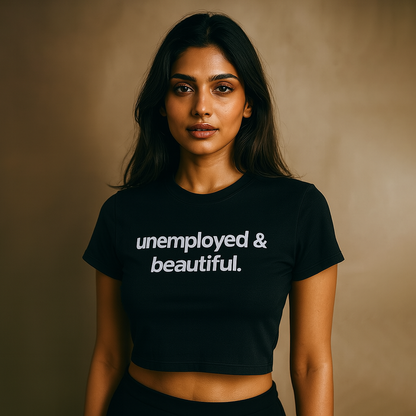 Unemployed and Beautiful Crop Tee - Costa Moon
