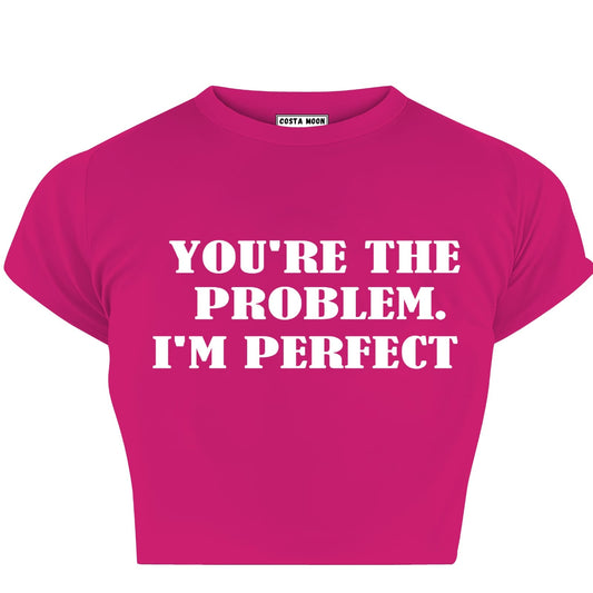 You’re the Problem